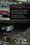 Quem dirige em São Gonçalo, dirige em qualquer lugar: uma etnografia das práticas e representações da Guarda Municipal