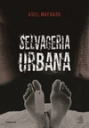 Selvageria Urbana