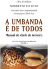 A Umbanda é de Todos - Manual do Chefe de Terreiro