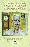 A clÍnica psicanalítica do envelhecimento e suas particularidades