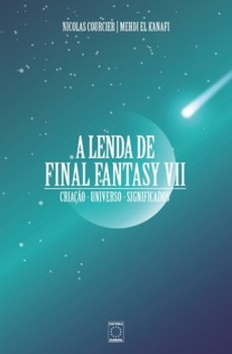A lenda de Final Fantasy VII