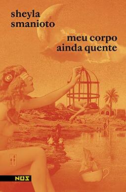 Meu corpo ainda quente