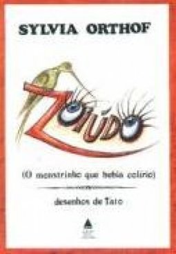 Zoiudo: o Monstrinho Que Bebia Colírio