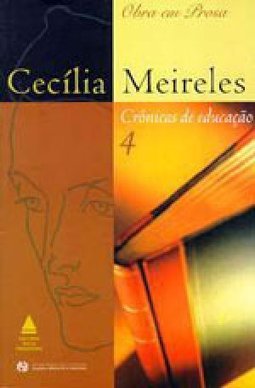 Cecília Meireles: Crônicas de Educação 4