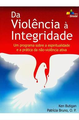 Da Violência à Integridade