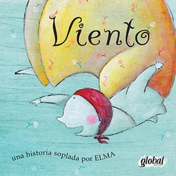 Viento...: Una historia soplada por elma