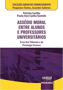 Assédio Moral Entre Alunos e Professores Universitários - Minibook