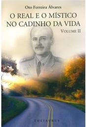 O Real e o Místico no Cadinho da Vida