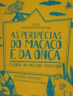 As Peripécias do Macaco e da Onça (A Guerra do Macaco com a Onça)