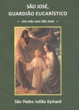São José, Guardião Eucarístico