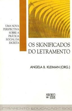 Os significados do letramento: uma nova perspectiva sobre a prática social da escrita