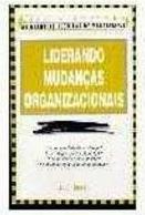 LIDERANDO MUDANÇAS ORGANIZACIONAIS