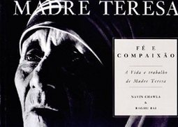 Madre Teresa: Fé e Compaixão: a Vida e Trabalho de Madre Teresa