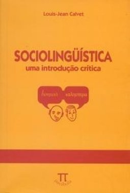 Sociolinguística: uma Introdução Crítica