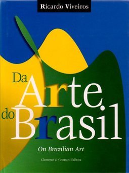 Da Arte do Brasil: on Brazilian Art