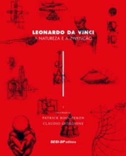 Leonardo da Vinci - A Natureza e a Invenção