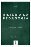 História da Pedagogia - Vol. 1