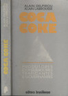 Coca Coke: produtores, consumidores, traficantes e governantes