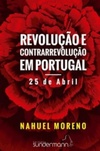 Revolução e contrarrevolução em Portugal