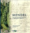 Mendel - Das leis da hereditariedade à engenharia genética