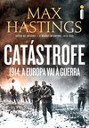 CATASTROFE - 1914 A EUROPA VAI A GUERRA