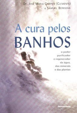 A Cura Pelos Banhos