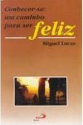 Conhecer-se: um Caminho para Ser Feliz