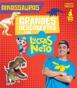 GRANDES DESCOBERTAS COM LUCCAS NETTO: DINOSSAUROS