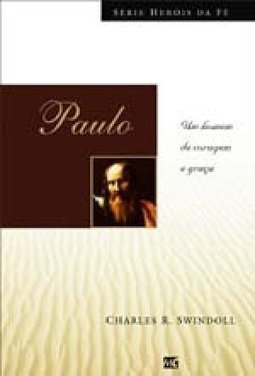 Paulo: um Home de Coragem e Graça
