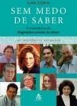 Sem Medo de Saber : a Importância do Diagnóstico Precoce do Câncer