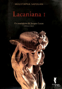 Lacaniana I: os seminários de Jacques Lacan 1953-1963