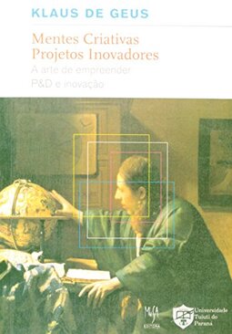 Mentes Criativas, Projetos Inovadores