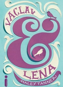 Vaclav & Lena - Haley Tanner