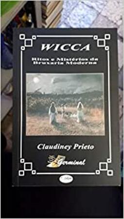 Wicca - Ritos e Mistérios da Bruxaria Moderna