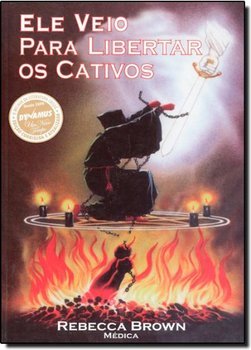 ELE VEIO PARA LIBERTAR OS CATIVOS