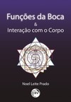 Funções da boca e interação com o corpo