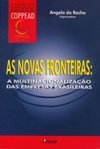 As Novas Fronteiras: a Multinacionalização das Empresas Brasileiras