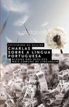 Charlas sobre a língua portuguesa: alguns dos deslizes mais comuns de linguagem