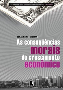 As conseqüências morais do crescimento econômico
