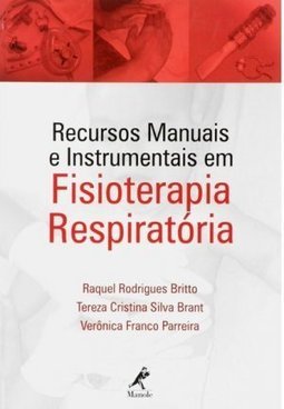 Recursos Manuais e Instrumentais em Fisioterapia Respiratória