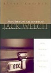 Negócios ao Estilo Jack Welch