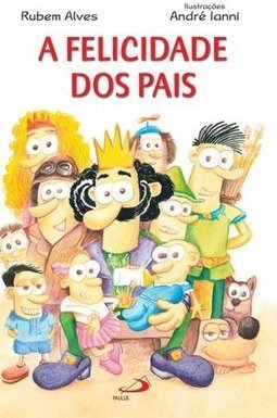 A Felicidade dos Pais