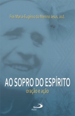 Ao sopro do espírito: Oração e ação