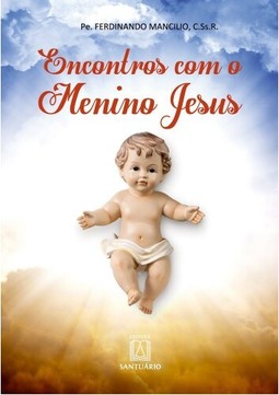 Encontros com o menino Jesus