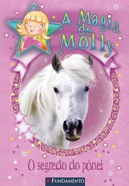 A Magia De Molly - O Segredo Do Pônei