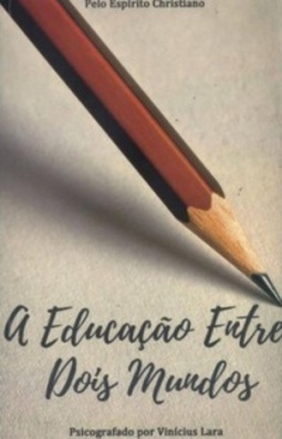 a Educação Entre Dois Mundos