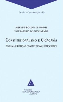 Constitucionalismo e cidadania: Por uma jurisdição constitucional democrática