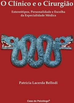 O Clínico e o Cirurgião