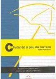 Chutando o Pau da  Barraca