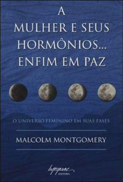 A Mulher e seus hormônios